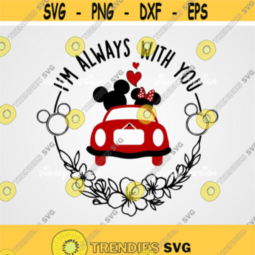 I am always with you SVG wreath svg Disney love sgv Valentines Day SVG Valentines Quote SVG Valentines Sayings Svg Mickey Design 109