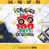 I crushed 100 Days of School Svg Monster Truck Svg School Cut Files Boys 100th Day Svg Dxf Eps Png Kids Shirt Design Silhouette Cricut Design 2363 .jpg