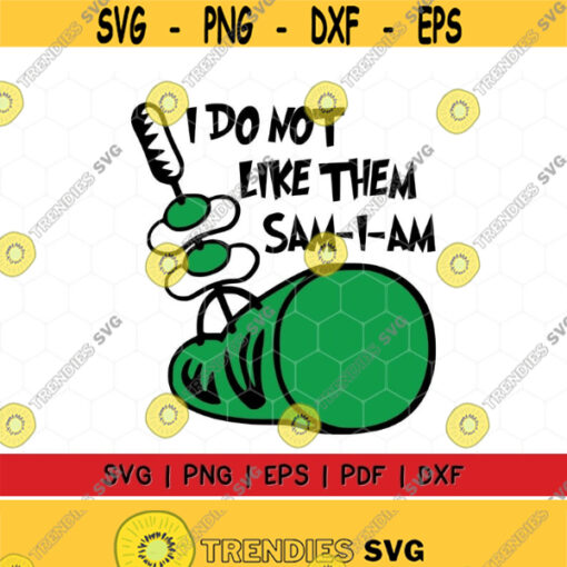 I do not like them svg Green eggs and ham svg Sam i am svg Dr Suess svg cricut silhouette Instand Download Design 140