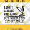 I dont always roll a joint Svg png eps dxf digital download file Design 410