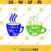 I dont give a sip Coffee Cuttable Design SVG PNG DXF eps Designs Cameo File Silhouette Design 439