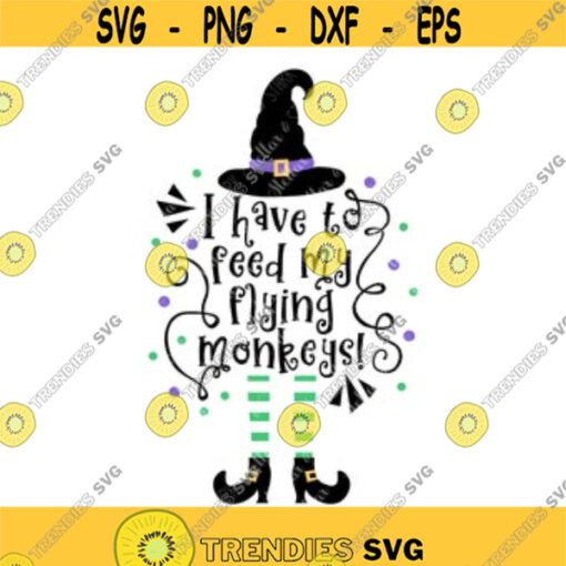 I have to feed my flying monkeys Svg Wicked Witch Svg Halloween Svg Wizard of Oz Svg Fall Autum Svg Halloween Candy Bag Svg Design 48.jpg
