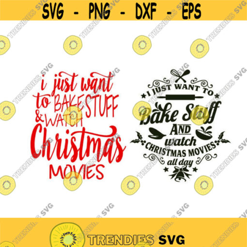 I just want to bake stuff Christmas Cuttable Design SVG PNG DXF eps Designs Cameo File Silhouette Design 311