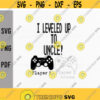 I leveled up to Uncle svgnew uncle gaming svgGamerVideo GameGame LoversBaby AnnouncementGender RevealDigital DownloadSublimation Design 32