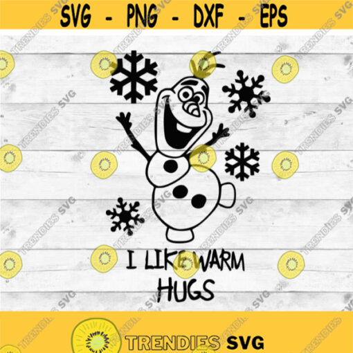 I like warm hugs olaf svg frozen svg disney svg cut files for cricut silhouette Olaf clipart INSTANT DOWNLOAD 1