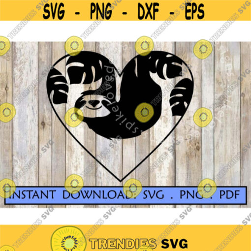 I love you a Sloth SVG Sloth Heart SVG Sloth SVG Heart Svg Valentine svg eco earth friendly Cricut Cut File Global Warming cute sloth design.jpg