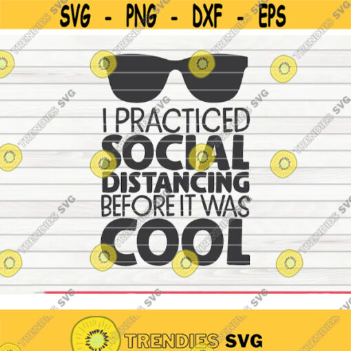 I practiced social distancing SVG Quarantine Social distancing SVG Cut File clipart printable vector commercial use Design 338