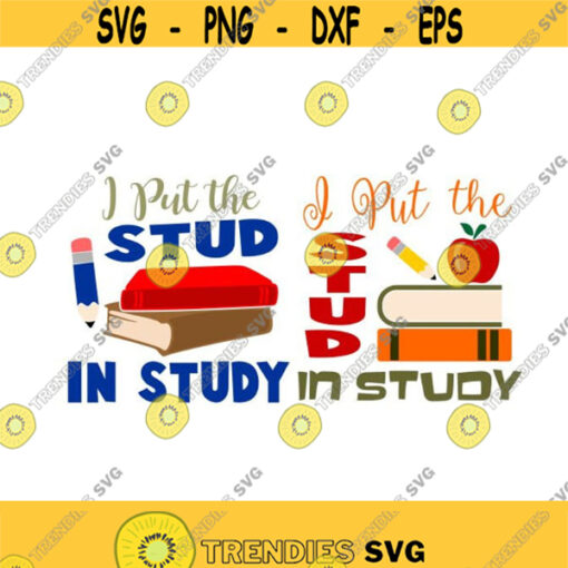 I put the stud in study school Cuttable Design SVG PNG DXF eps Designs Cameo File Silhouette Design 714