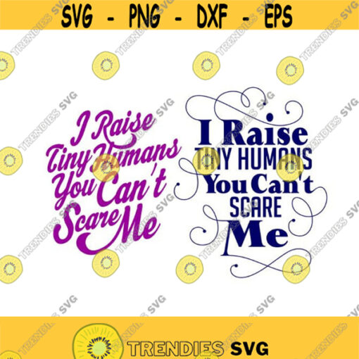 I teach raise humans Mother Day Cuttable Design SVG PNG DXF eps Designs Cameo File Silhouette Design 854