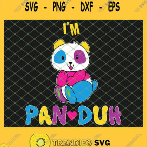 IM Pan Duh Pansexual Panda Rainbow Lgbt Pride SVG PNG DXF EPS 1