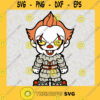 IT Pennywise Clown Svg IT Pennywise Clown Svg Clown Svg Horror Scary MovieClipart Halloween Svg