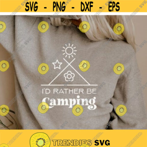 Id rather be camping svg Mountains svg Camper svg Camping svg Hiking svg Outdoor Quotes shirt gift svg png dxf svg files for cricut Design 69