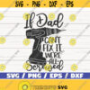 If Dad Cant Fix It Were All Screwed SVG Cut File Cricut Commercial use Instant Download Fathers Day Funny Dad SVG Design 945