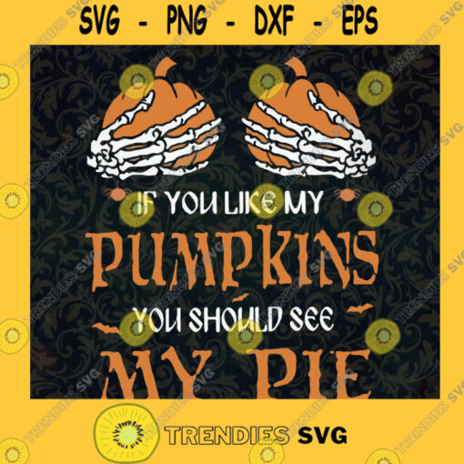If You Like My Pumpkins Ladies Flowy Tank SVG PNG EPS DXF Silhouette Cut Files For Cricut Instant Download Vector Download Print File