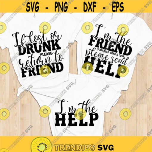 If lost or drunk please return to friend SVG If drunk return to SVG Bestie svg Funny friends shirt