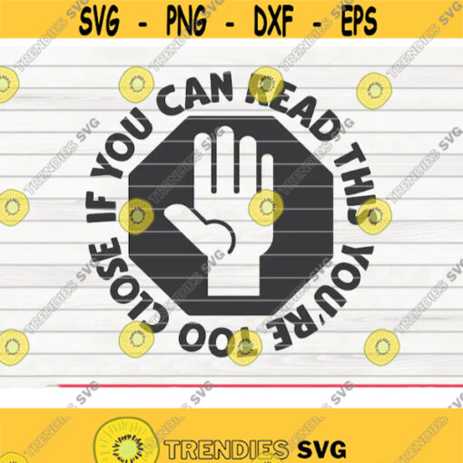 If you can read this SVG Quarantine Social distancing SVG Cut File clipart printable vector commercial use instant download Design 80