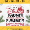 Im A Disney Aunt Its Like A Regular Aunt But More Magical Svg Disney Magical Svg Disney Logo Svg
