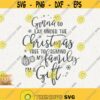 Im A Gift Svg Gonna Go Lay Under The Christmas Tree Png Cut File for Cricut Instant Download Family Gift Svg Cutting File Under Xmas Tree Design 572