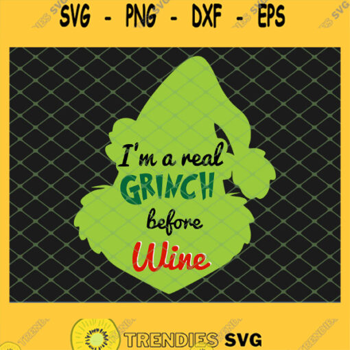 Im A Real Grinch Before Wine SVG PNG DXF EPS 1