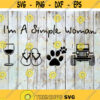 Im A Simple Woman Svg Wine Svg Dog Feet Svg Vehicle Svg cricut file clipart svg png eps dxf Design 516 .jpg