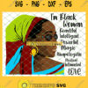 Im Black Woman Beautiful Intelligent Powerful Magic SVG PNG DXF EPS 1