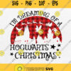 Im Dreaming Of A Hogwarts Christmas Svg Png Dxf Eps Clipart