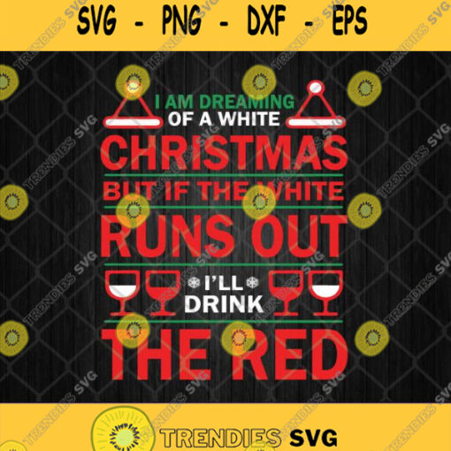 Im Dreaming Of A White Christmas Svg
