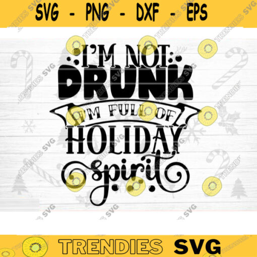 Im Full Of Holiday Spirit SVG Cut File Funny Christmas SVG Bundle Funny Holiday Bundle Christmas Shirt Svg Sarcasm Bundle Svg Design 560 copy