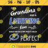 Im Grandma And Lightning Fan Which Means Im Pretty Much Perfect Svg