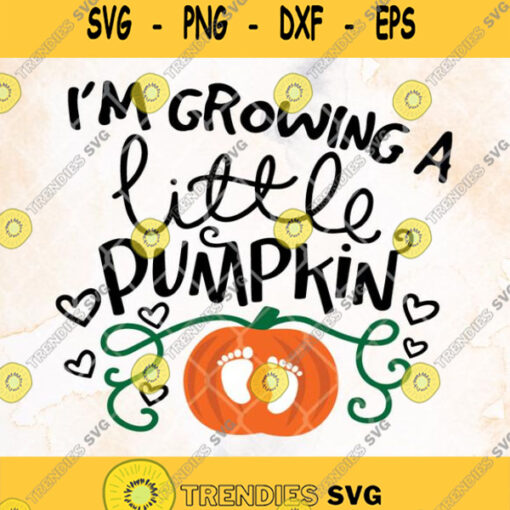 Im Growing A Little Pumpkin Svg Footprint In Pumpkin Svg