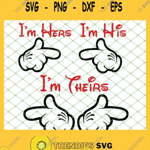 Im Hers Im His Im Theirs SVG PNG DXF EPS 1