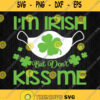 Im Irish But Dont Kiss Me Svg Png Svgbundles Svgcricut Files