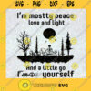 Im Mostly Peace Love And Light And A Little Go Fuck Yourself SVG Halloween SVG Skeleton SVG Peace SVG Cut Files For Cricut Instant Download Vector Download Print Files
