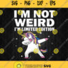 Im Not Weird Im Limited Edition Svg Dabbing Unicorn Svg Png Dxf Eps