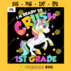 Im Ready To Crush 1st Grade PNG Rainbow Unicorn Pony Stars Back To School Kids JPG