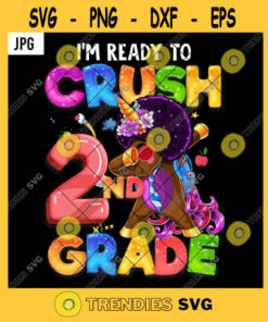 Im Ready To Crush 2nd Grade PNG Back To School Black Unicorn Kids Dabbing PNG JPG