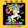 Im Ready To Crush 2nd Grade PNG Rainbow Unicorn Pony Stars Back To School Kids JPG