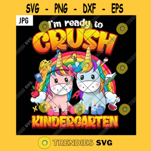 Im Ready To Crush Kindergarten PNG Twin Unicorn Rainbow Back To School Lovely Kids JPG