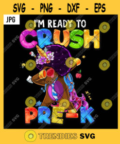 Im Ready To Crush Pre K PNG Back To School Black Unicorn Kids Dabbing PNG JPG