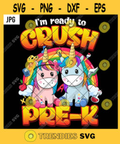 Im Ready To Crush Pre K PNG Twin Unicorn Rainbow Back To School Lovely Kids JPG