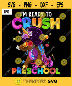 Im Ready To Crush PreSchool PNG Back To School Black Unicorn Kids Dabbing PNG JPG