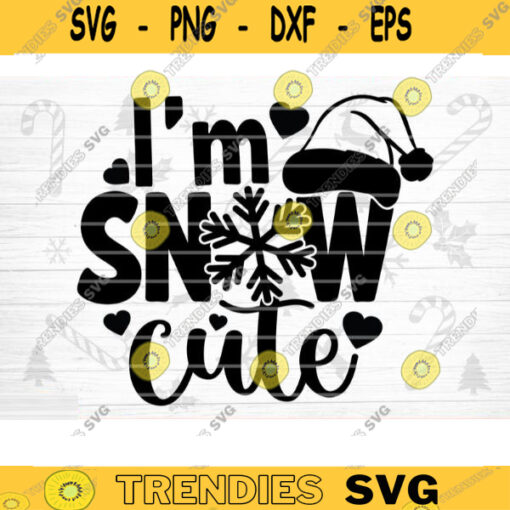 Im Snow Cute SVG Cut File Funny Christmas SVG Bundle Funny Holiday Bundle Christmas Shirt Svg Sarcasm Bundle Svg Design 400 copy