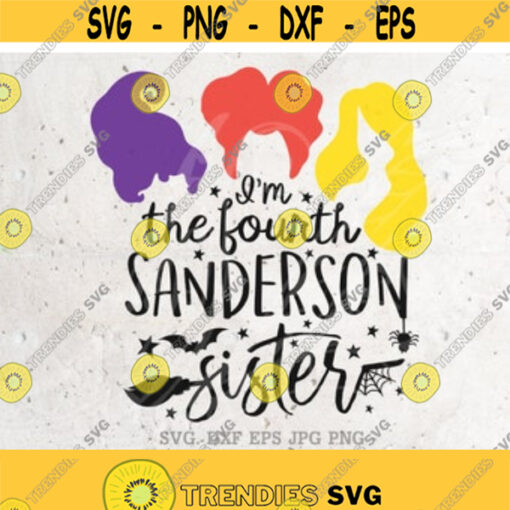 Im The Fourth Sanderson Sister Svg File DXF Silhouette Print Vinyl Cricut Cutting SVG T shirt Design Printable Sticker Sanderson svg dxf Design 23