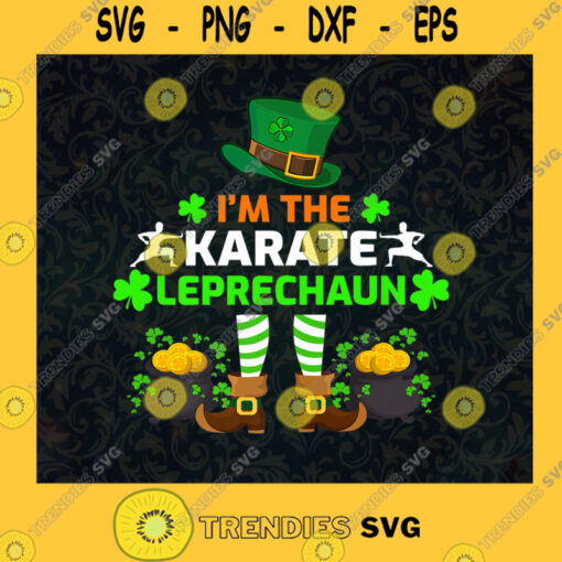 Im The Karate Leprechaun St. Patricks Day Happy St. Patricks Day Pot Of Gold Shamrock Lucky Gold Golden Coin SVG Digital Files Cut Files For Cricut Instant Download Vector Download Print Files