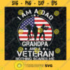 Im a Dad Grandpa and a Veteran Nothing Scares Me SVG Gift for Fathers Digital Files Cut Files For Cricut Instant Download Vector Download Print Files