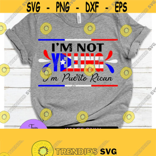 Im not yelling Im Puerto Rican. Funny Puerto Rican. Loud Puerto Rican. Digital Download. Puerto Ricans are sexy loud. Design 496
