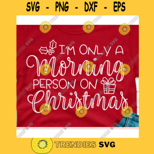 Im only a morning person on Christmas svgChristmas Quarantine 2020 svgSnowflakes svgMerry Christmas svgChristmas cut file svg
