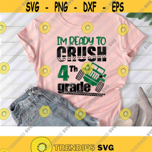 Im ready to crush 4th grade svg Back To School Svg Cricut File Clipart Svg Png Eps Dxf Design 401 .jpg