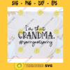 Im that Grandma Sorry not Sorry svgGrandma Life svgGrandma shirt svgMothers Day svgGrandma saying svgGrandma cut file