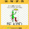 In A World Where You Can Be Anything Be Kind Grinch Christmas SVG PNG DXF EPS 1